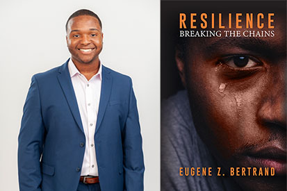 Eugene Z. Bertrand (left) and his book "Resilience: Breaking the Chains" (right)