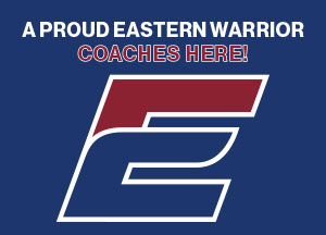 A Proud Eastern Warrior Coaches here!