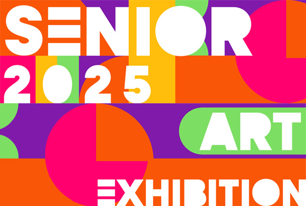 Senior Art Exhibition 2025