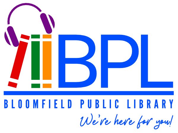 BPL - Bloomfield Public Library, We're here for you!