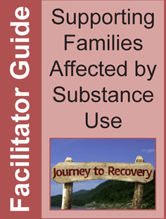Facilitator Guide for Supporting Families Affected by Substance Use