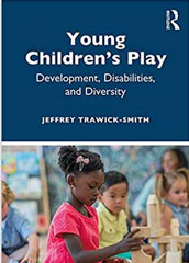 Young Children's Play; Development, Disabilities, and Diversity