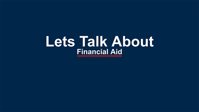 Lets Talk About Financial Aid