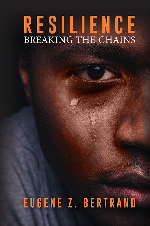 Cover of "Resilience: Breaking the Chains" by Eugene Z. Bertrand '24