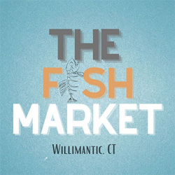 The Fish Market - Willimantic, CT