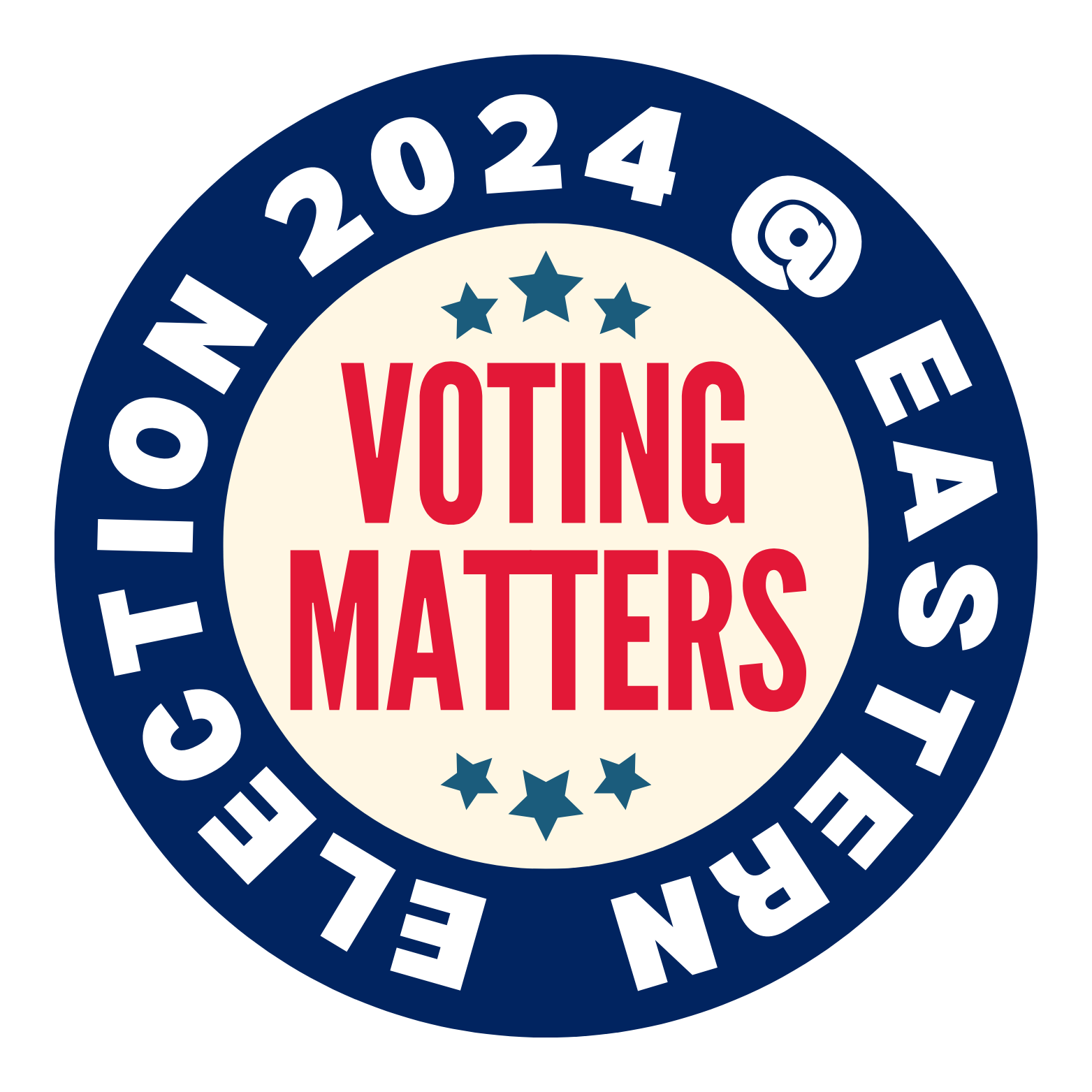 Election 2024 @ Eastern; Voting Matters